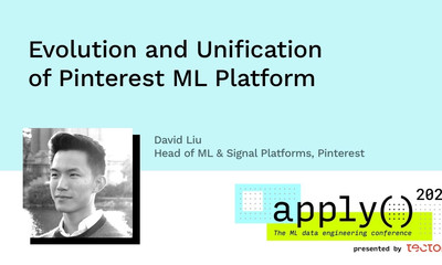 Talk: Evolution and Unification of Pinterest ML Platform (2021)